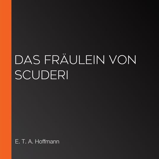 Das Fräulein von Scuderi