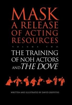 The Training of Noh Actors and The Dove^n - David Griffiths - cover
