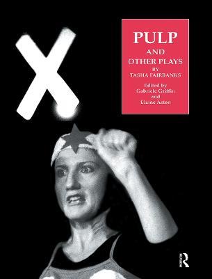 Pulp and Other Plays by Tasha Fairbanks - cover