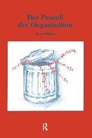 Der ProzeB der Organisation - Peter Pelzer - cover