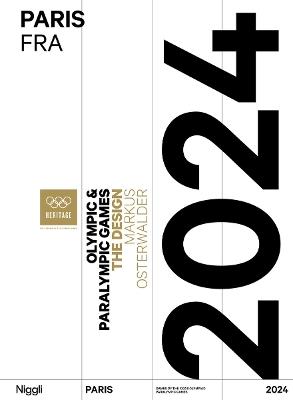 Olympic Games Paris 2024: The Design - Markus Osterwalder - cover