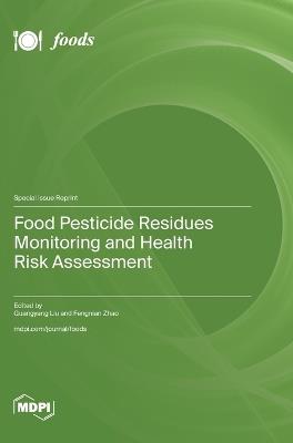 Food Pesticide Residues Monitoring and Health Risk Assessment - cover