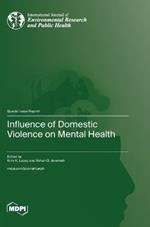 Influence of Domestic Violence on Mental Health
