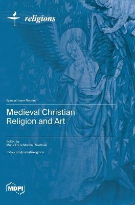 Medieval Christian Religion and Art - cover