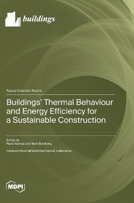 Buildings' Thermal Behaviour and Energy Efficiency for a Sustainable Construction - cover
