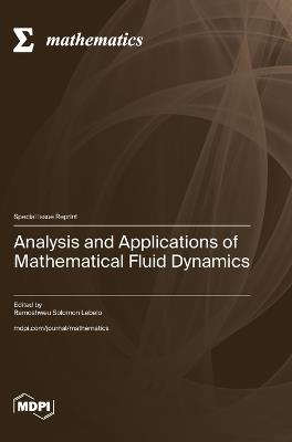 Analysis and Applications of Mathematical Fluid Dynamics - cover