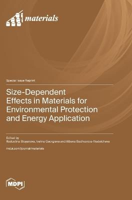 Size-Dependent Effects in Materials for Environmental Protection and Energy Application - cover