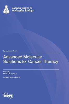 Advanced Molecular Solutions for Cancer Therapy - cover