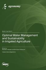 Optimal Water Management and Sustainability in Irrigated Agriculture