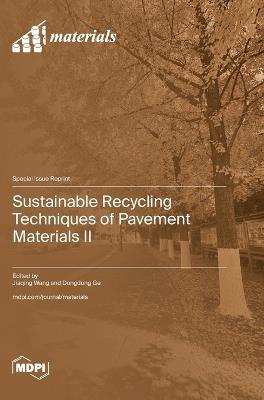 Sustainable Recycling Techniques of Pavement Materials II - cover