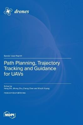 Path Planning, Trajectory Tracking and Guidance for UAVs - cover