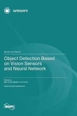 Object Detection Based on Vision Sensors and Neural Network - cover