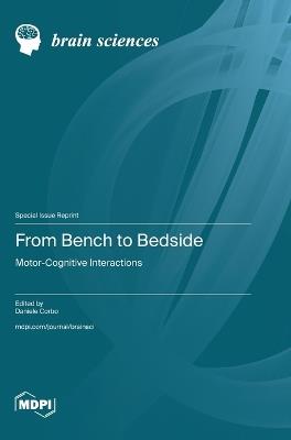 From Bench to Bedside: Motor-Cognitive Interactions - cover