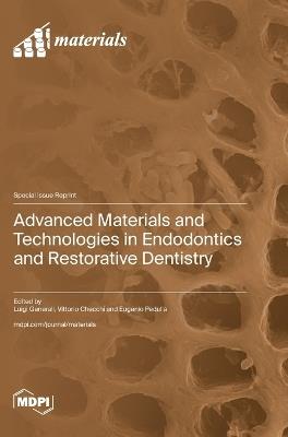 Advanced Materials and Technologies in Endodontics and Restorative Dentistry - cover