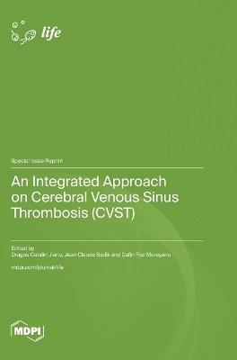 An Integrated Approach on Cerebral Venous Sinus Thrombosis (CVST) - cover