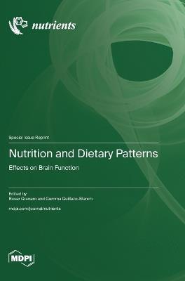 Nutrition and Dietary Patterns: Effects on Brain Function - cover