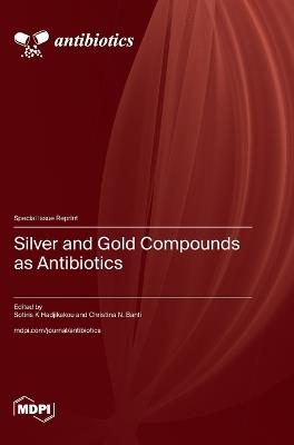 Silver and Gold Compounds as Antibiotics - cover