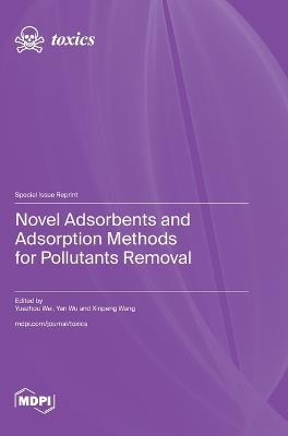 Novel Adsorbents and Adsorption Methods for Pollutants Removal - cover