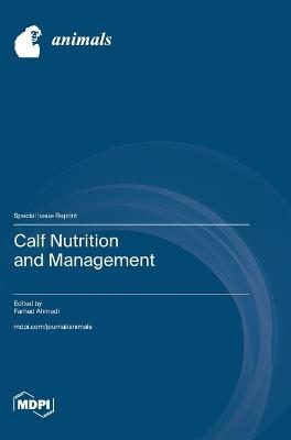 Calf Nutrition and Management - cover