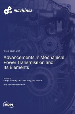 Advancements in Mechanical Power Transmission and Its Elements - cover