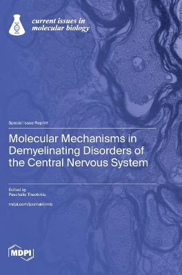 Molecular Mechanisms in Demyelinating Disorders of the Central Nervous System - cover