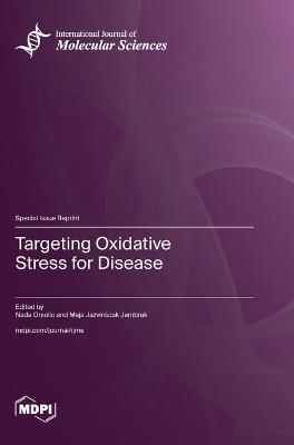 Targeting Oxidative Stress for Disease - cover