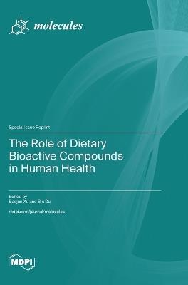 The Role of Dietary Bioactive Compounds in Human Health - cover