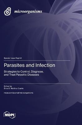 Parasites and Infection: Strategies to Control, Diagnose, and Treat Parasitic Diseases - cover