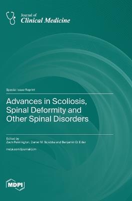 Advances in Scoliosis, Spinal Deformity and Other Spinal Disorders - cover