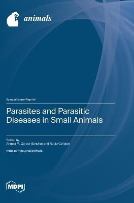 Parasites and Parasitic Diseases in Small Animals - cover