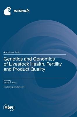 Genetics and Genomics of Livestock Health, Fertility and Product Quality - cover