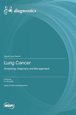 Lung Cancer: Screening, Diagnosis and Management - cover