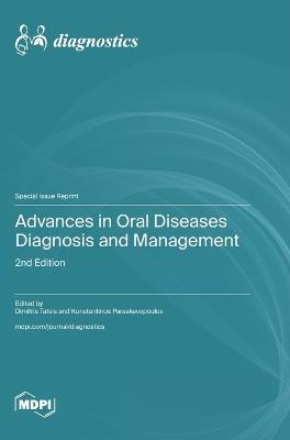 Advances in Oral Diseases Diagnosis and Management: 2nd Edition - cover