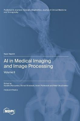 AI in Medical Imaging and Image Processing: Volume II - cover