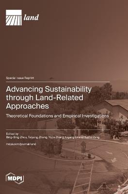 Advancing Sustainability through Land-Related Approaches: Theoretical Foundations and Empirical Investigations - cover