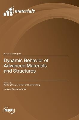 Dynamic Behavior of Advanced Materials and Structures - cover