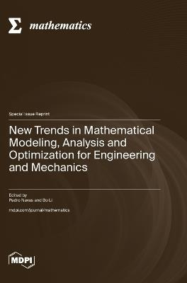 New Trends in Mathematical Modeling, Analysis and Optimization for Engineering and Mechanics - cover