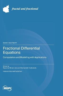 Fractional Differential Equations: Computation and Modelling with Applications - cover