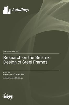 Research on the Seismic Design of Steel Frames - cover