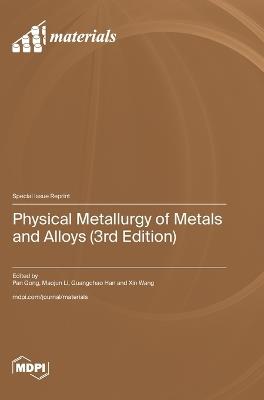 Physical Metallurgy of Metals and Alloys (3rd Edition) - cover