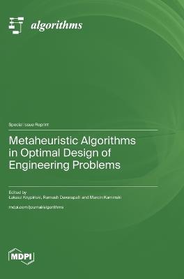 Metaheuristic Algorithms in Optimal Design of Engineering Problems - cover