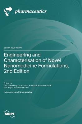 Engineering and Characterisation of Novel Nanomedicine Formulations, 2nd Edition - cover