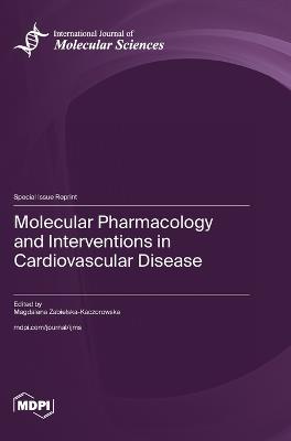 Molecular Pharmacology and Interventions in Cardiovascular Disease - cover