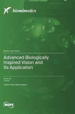 Advanced Biologically Inspired Vision and Its Application - cover