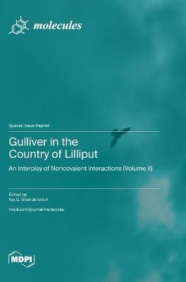 Gulliver in the Country of Lilliput: An Interplay of Noncovalent Interactions (Volume II) - cover