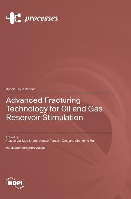 Advanced Fracturing Technology for Oil and Gas Reservoir Stimulation - cover