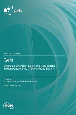 Gels: Synthesis, Characterization and Applications in High Performance Chemistry (2nd Edition) - cover