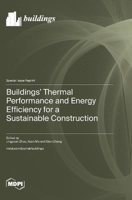 Buildings' Thermal Performance and Energy Efficiency for a Sustainable Construction - cover