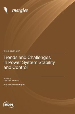 Trends and Challenges in Power System Stability and Control - cover