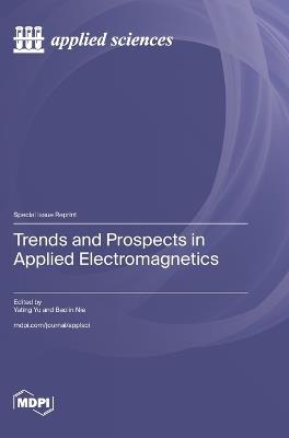 Trends and Prospects in Applied Electromagnetics - cover
